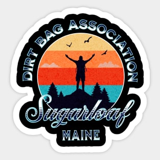 Dirt bag Association Sugarloaf Main chapter man in the sunshine Sticker